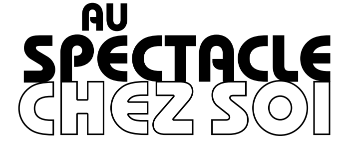 Au spectacle chez soi
