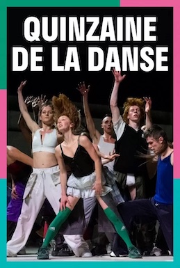 La 4ème édition de la Quinzaine de la danse est enfin là !