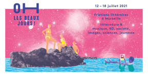 Festival "Oh les beaux jours" à Marseille