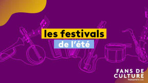 Les festivals de l'été