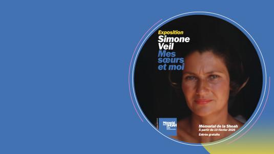 Mémorial de la Shoah : Exposition Simone Veil. Mes sœurs et moi