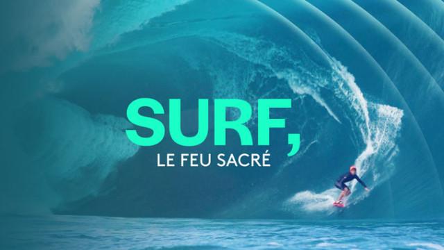 Surf, le feu sacré