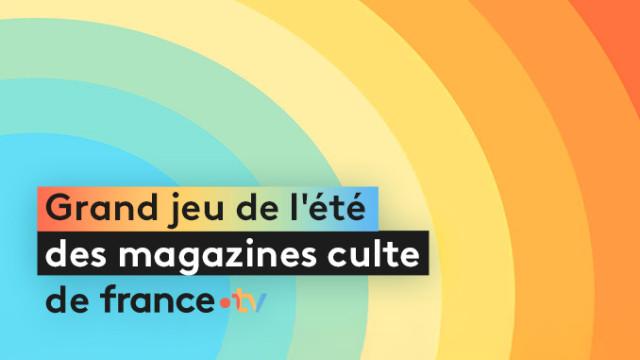 Grand jeu de l'été des magazines culte de france.tv - 2026