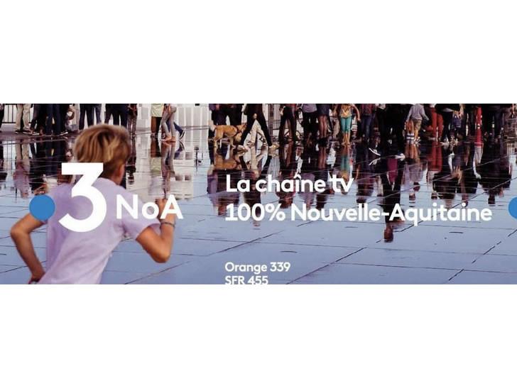NoA, une nouvelle chaîne 100 % Nouvelle-Aquitaine.