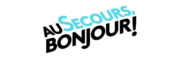 Au secours, bonjour !