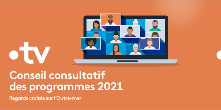 Conseil Consultatif des Programmes 2021 Outre-mer