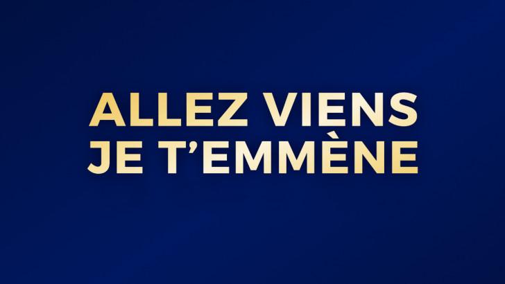 Allez viens je t'emmène