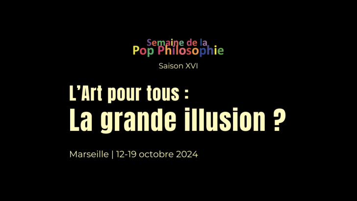 « L'Art pour tous : la grande illusion ? »