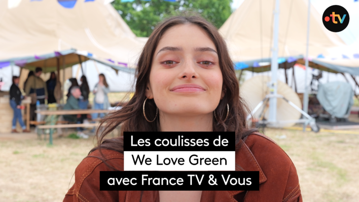 Solann We Love Green FRance Tv & Vous festival coulisses