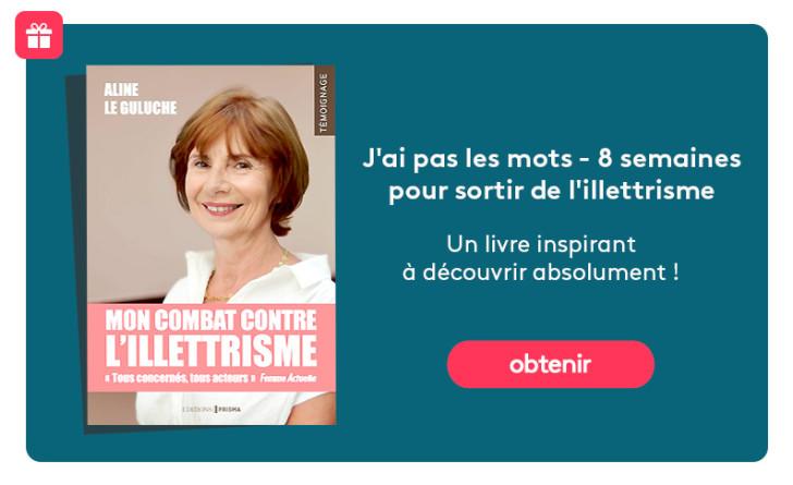 « J'ai pas les mots : 8 semaines pour sortir de l'illettrisme »