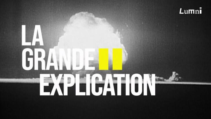 La Grande Explication, sur Lumni