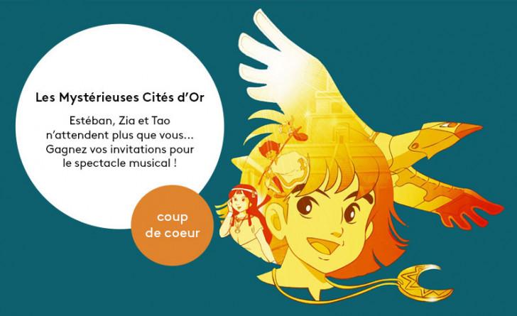 " Les mystérieuses cités d’or " – Gagnez des places !