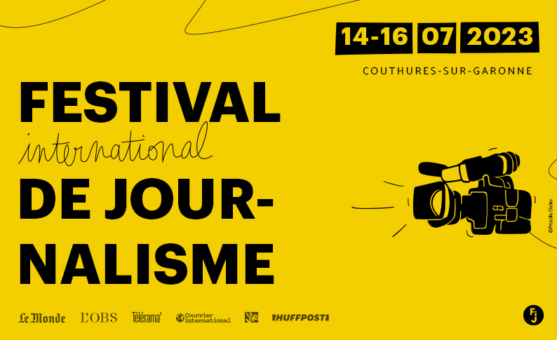 Le Festival international de journalisme, du 14 au 16 juillet