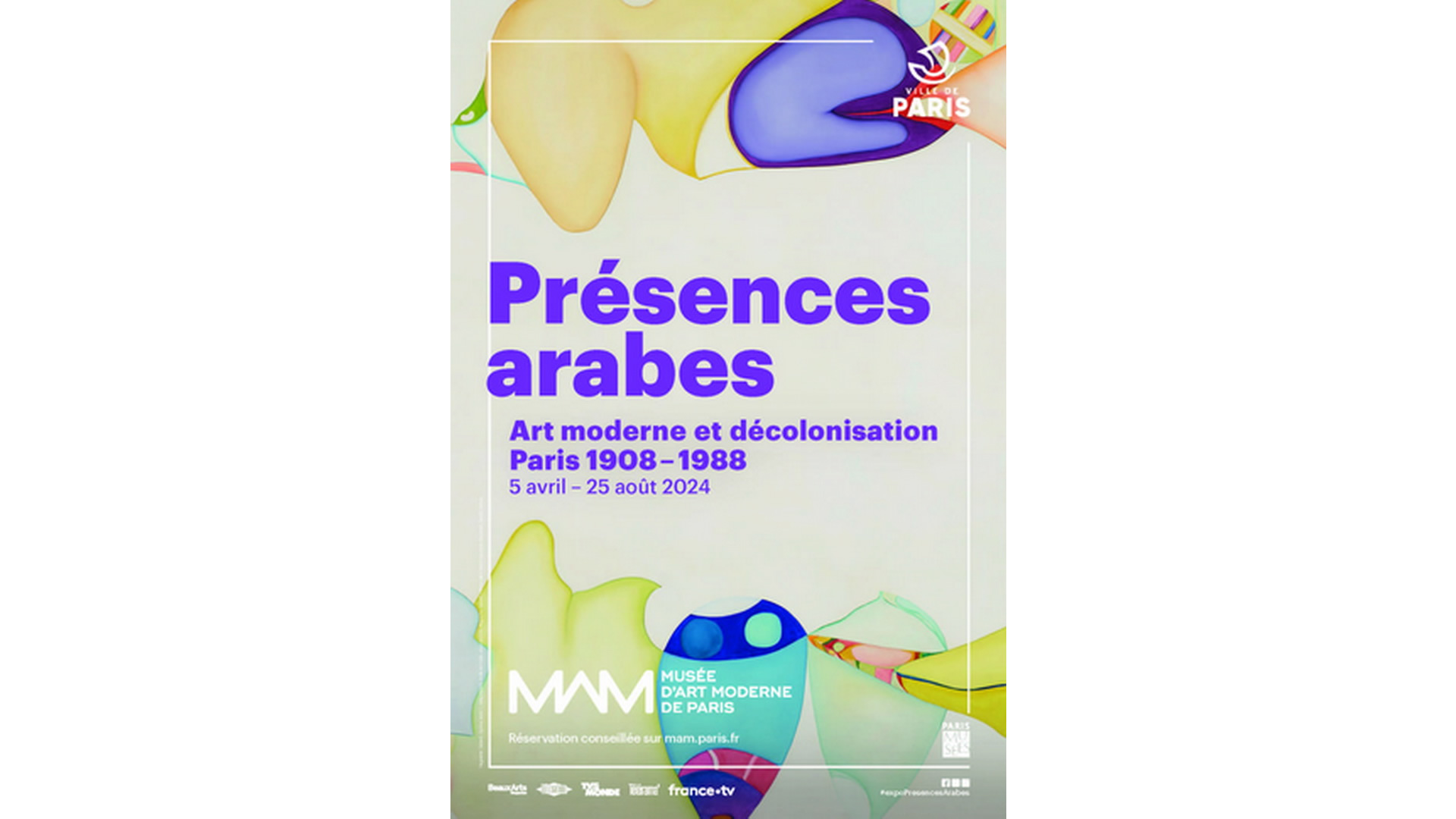 Exposition « Présences arabes. Art moderne et décolonisation, Paris 1908-1988 » au MAM