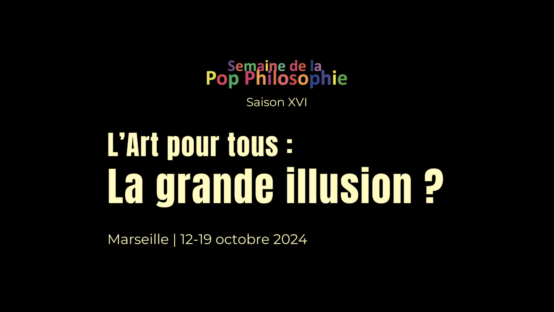 Marseille accueille la Semaine de la Pop Philosophie