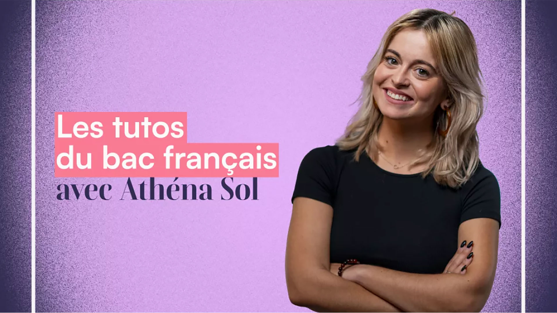 « Les tutos du bac français avec Athéna Sol »