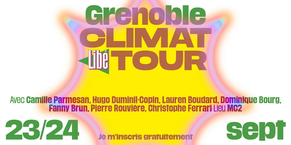 Le Climat Libé Tour à Grenoble les 24 et 25 septembre