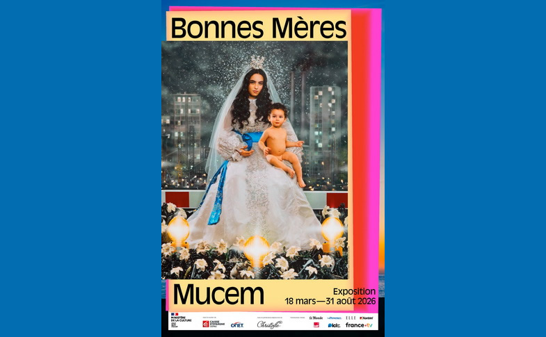 Exposition « Bonnes Mères » au Mucem (Marseille)