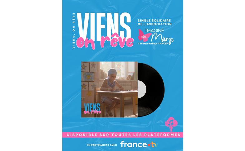 « Viens, on rêve » : un hymne pour les enfants atteints de cancer 