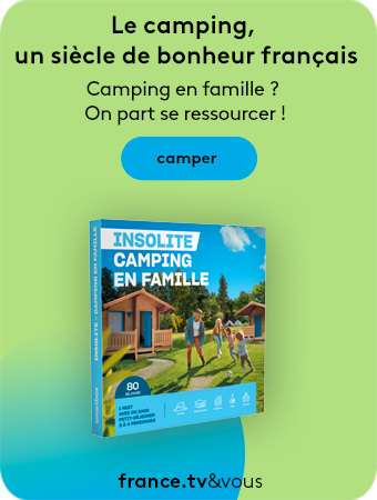 Le camping, un siècle de bonheur français