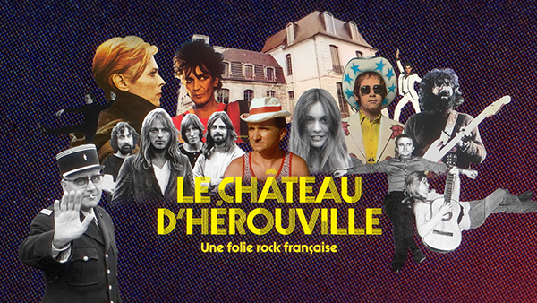 Le château d’Hérouville – Une folie rock française