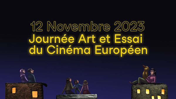 Journée Art et Essai du Cinéma Européen 2023 