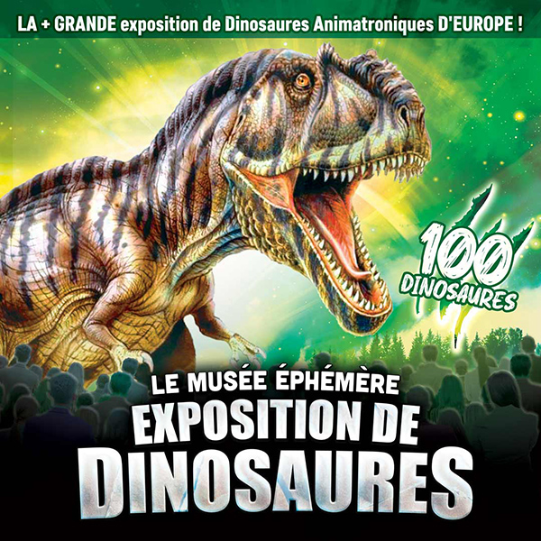 Le Musée Ephémère - Exposition de dinosaures