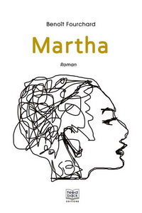 Martha, de Benoït Fouchard