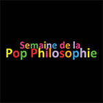 En savoir plus sur notre partenaire Semaine de la Pop Philosophie