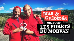 Nus & Culottés - Objectif : Les forêts du Morvan