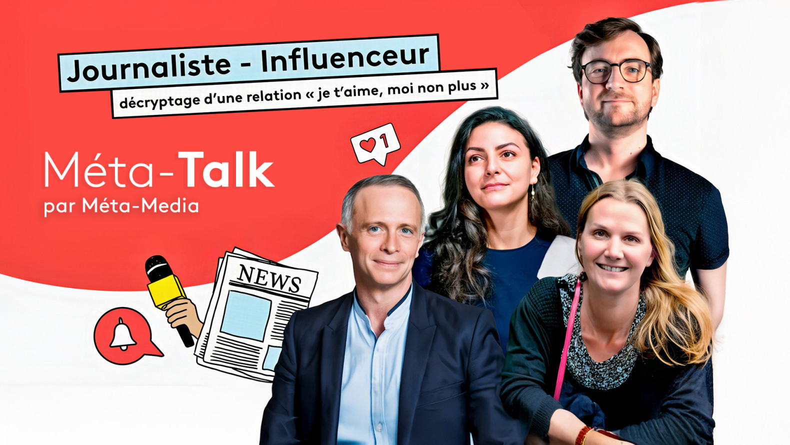 Meta-Talk, décryptage de la relation Journaliste-Influenceur