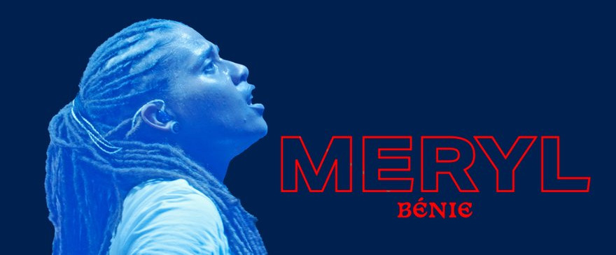 Meryl, bénie : rencontre avec une artiste féminine aux mille talents