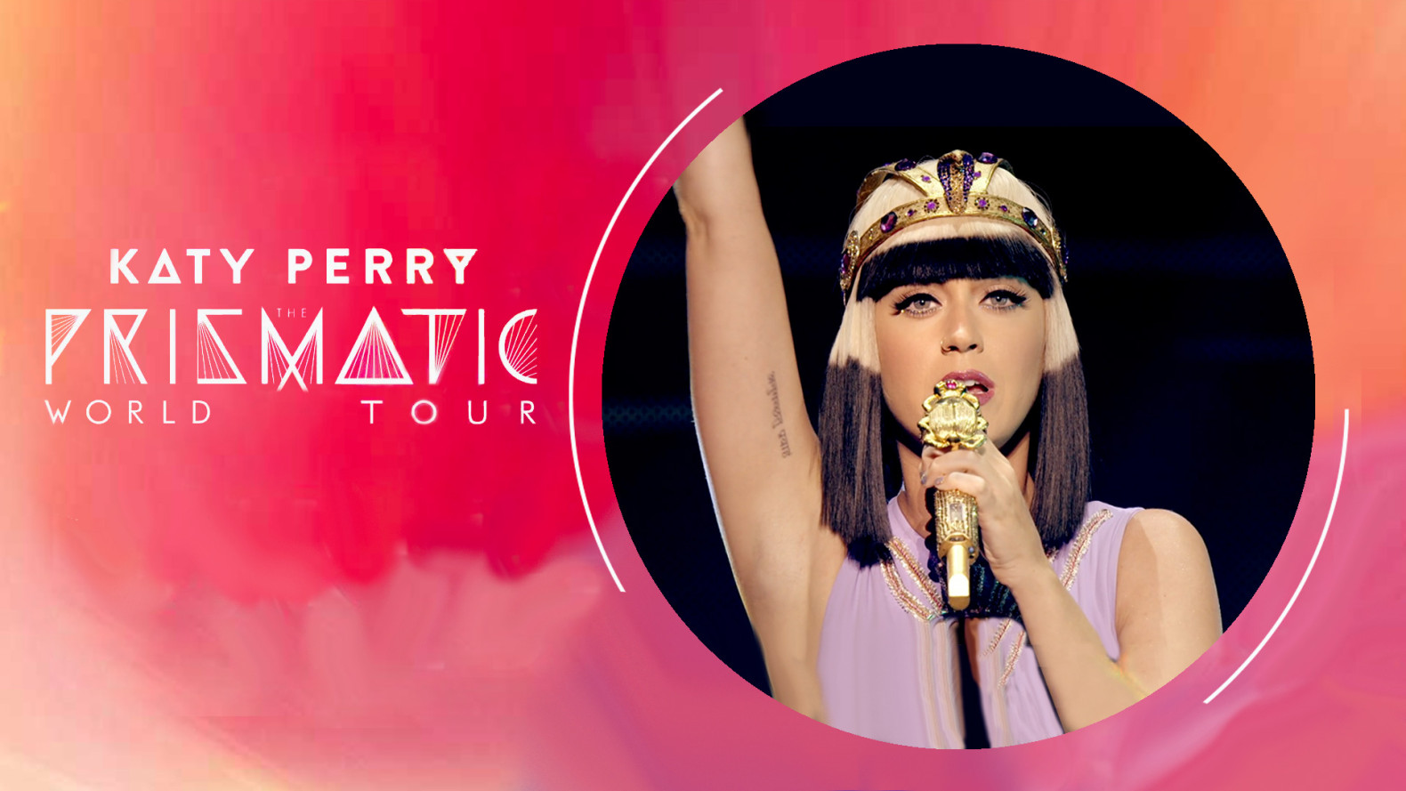 Katy Perry : The Prismatic World Tour