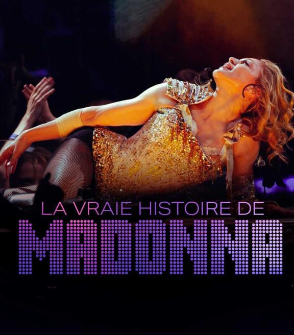 La vraie histoire de Madonna