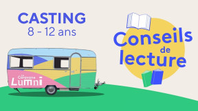 Casting Conseils de lecture - La Caravane Lumni au Livre sur la place