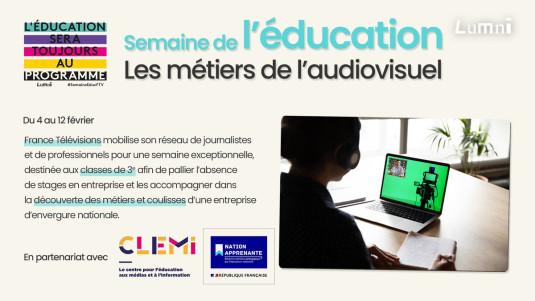 La semaine de l'éducation du 4 au 12 février 2021 avec France Télévisions