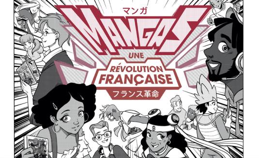 Mangas, une révolution française