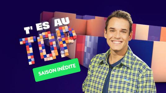 T'es au top – nouvelle saison inédite
