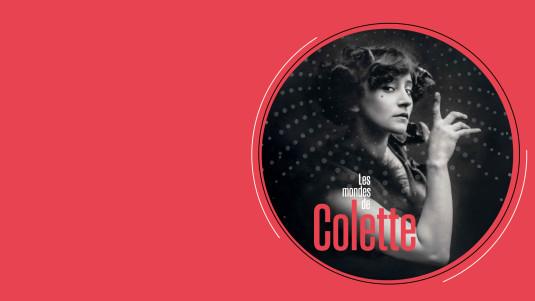 Photo de l'affiche de l'exposition Les mondes de Colette