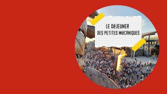 Halle de la Machine : régalez-vous au Déjeuner des Petites Mécaniques