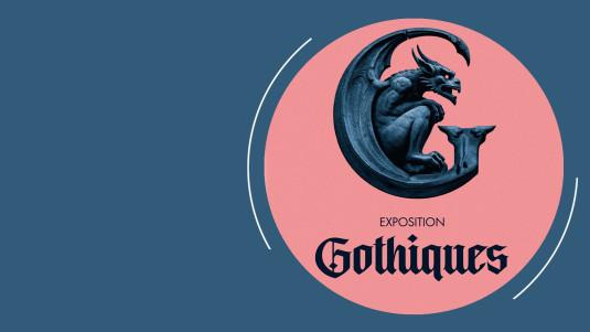 Exposition Gothiques