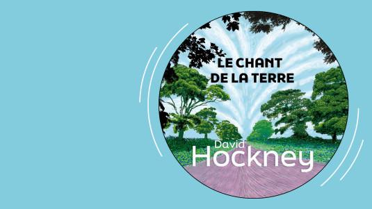 David Hockney : Le Chant de la Terre