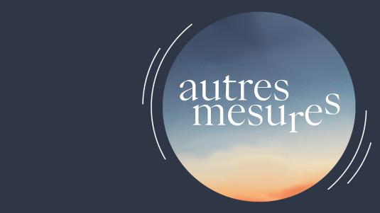 Festival Autres Mesures 