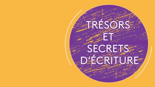 Trésors et secrets d'écriture