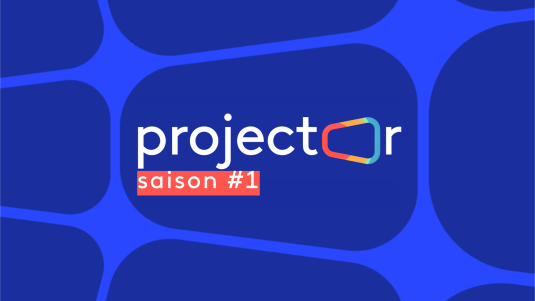 Projector retour sur la première saison
