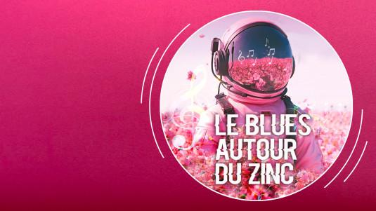 Le Blues autour du Zinc 
