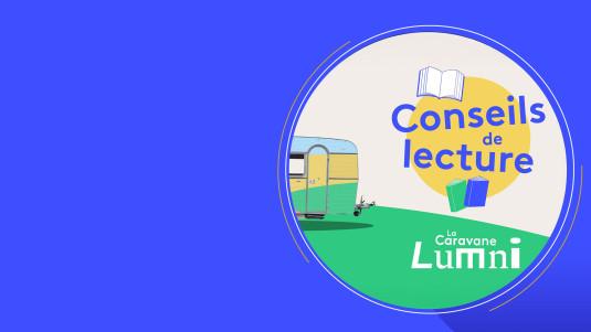 Casting Conseils de lecture | La Caravane Lumni au Festival du Livre de Paris