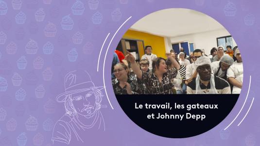 Du travail, des gâteaux et Johnny Depp