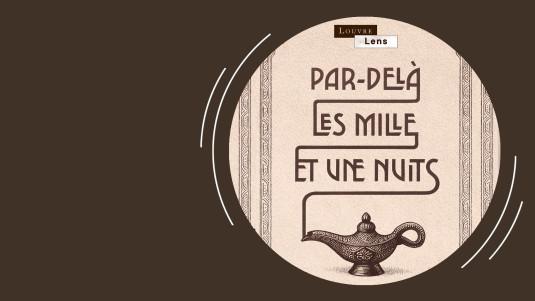 Par-delà les mille et une nuits