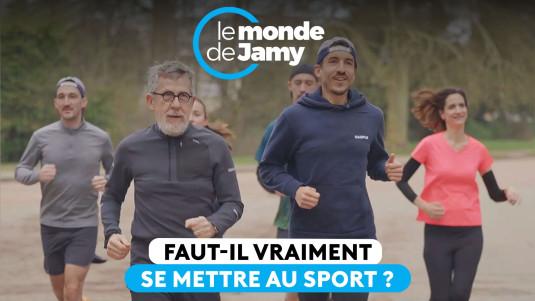 Faut-il vraiment se mettre au sport ? | Le monde de Jamy